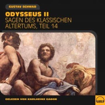 Odysseus II (Sagen des klassischen Altertums, Teil 14) audiobook, Gustav Schwab