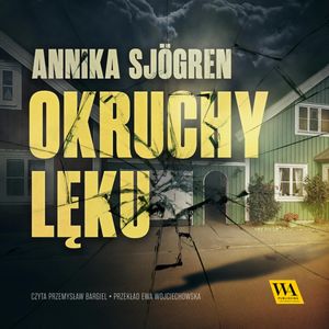Okruchy lęku, Annika Sjögren