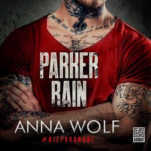 Parker Rain, Anna Wolf