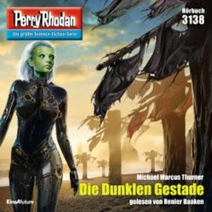 Perry Rhodan 3138: Die Dunklen Gestade, Michael Marcus Thurner