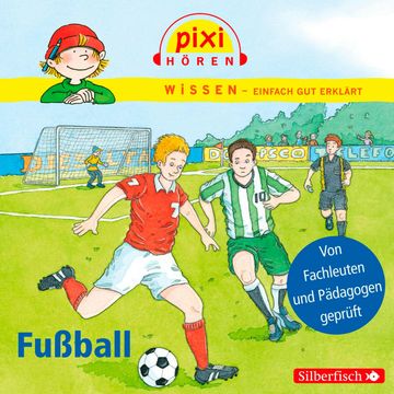 Pixi Wissen - Fußball audiobook, Cordula Thörner