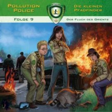 Pollution Police, Folge 9: Der Fluch des Orients audiobook, Markus Topf