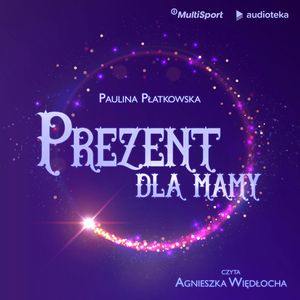 Prezent dla mamy, Paulina Płatkowska
