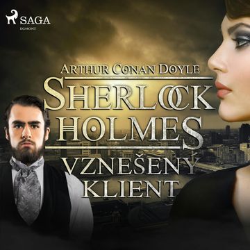 Sherlock Holmes: Vznešený klient audiobook, Arthur Conan Doyle