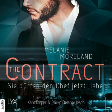 Sie dürfen den Chef jetzt lieben - (inkl. Bonusnovella The Baby Clause) - The Contract, Band 2 (Ungekürzt) audiobook, Melanie Moreland