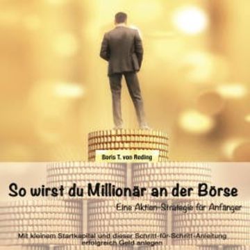 So wirst Du Millionär an der Börse audiobook, Boris T. von Reding