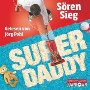 Superdaddy, Sören Sieg