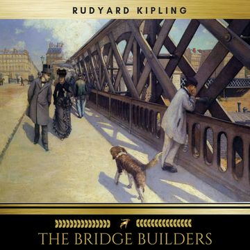The Bridge Builders audiobook, Rudyard Kipling
