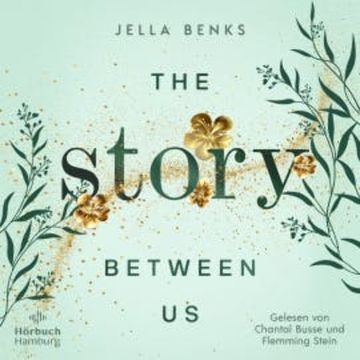 The Story Between us (Storys-Reihe 1) audiobook, Jella Benks