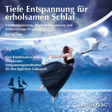 Tiefe Entspannung für erholsamen Schlaf audiobook, Tobias Arps