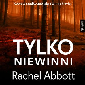 Tylko niewinni, Rachel Abbott