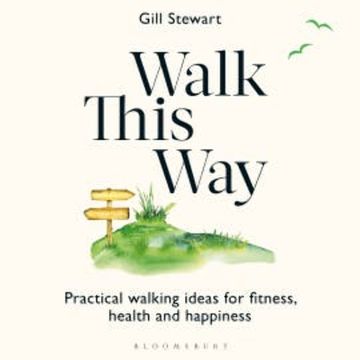 Walk This Way audiobook, Gill Stewart