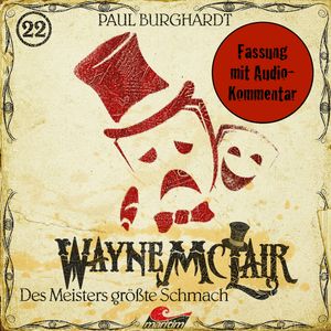 Wayne McLair, Folge 22: Des Meisters größte Schmach (Fassung mit Audio-Kommentar), Paul Burghardt