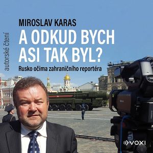 Miroslav Karas: A odkud bych asi tak byl?, Miroslav Karas