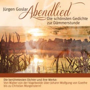 Abendlied: Die schönsten Gedichte zur Dämmerstunde audiobook, Diverse