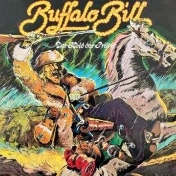 Abenteurer unserer Zeit, Folge 1: Buffalo Bill audiobook, Kurt Stephan