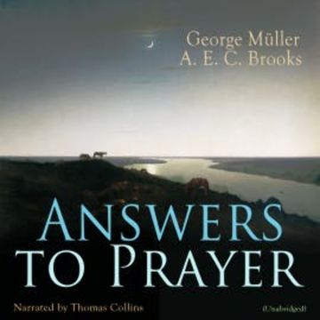 Answers to Prayer audiobook, George Müller, A. E. C. Brooks