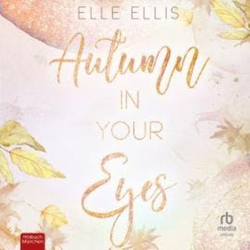 Autumn in Your Eyes audiobook, Elle Ellis
