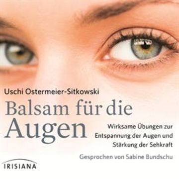 Balsam für die Augen audiobook, Uschi Ostermeier-Sitkowski