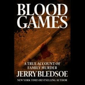 Blood Games, Jerry Bledsoe
