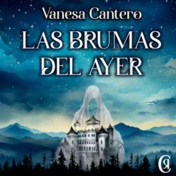 Brumas del ayer audiobook, Vanesa Cantero