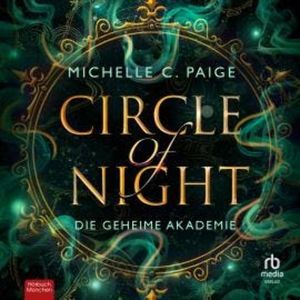 Circle of Night - Die geheime Akademie, Michelle C. Paige