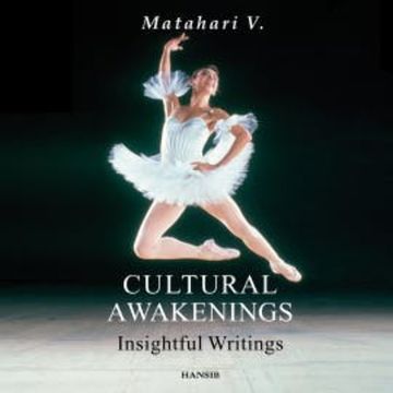 Cultural Awakenings audiobook, Matahari V.