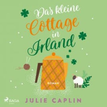 Das kleine Cottage in Irland (Romantic Escapes, Band 7), Julie Caplin