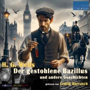Der gestohlene Bazillus und andere Geschichten, H. G. Wells