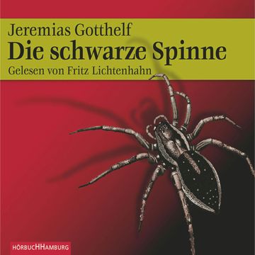 Die schwarze Spinne audiobook, Jeremias Gotthelf