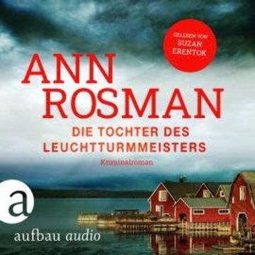 Die Tochter des Leuchtturmmeisters - Karin Adler ermittelt, Band 1 (Ungekürzt) audiobook, Ann Rosman