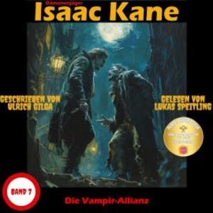 Die Vampir-Allianz: Dämonenjäger Isaac Kane Band 7, Ulrich Gilga