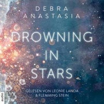 Drowning in Stars - Always You - Reihe, Teil 1 (Ungekürzt) audiobook, Debra Anastasia