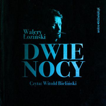 Dwie nocy audiobook, Walery Łoziński