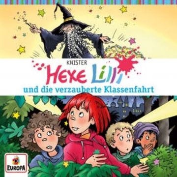 Folge 23: Hexe Lilli und die verzauberte Klassenfahrt audiobook, Wanda Osten