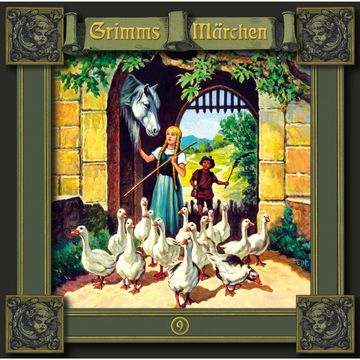 Grimms Märchen, Folge 9: Die Gänsemagd / Der süße Brei / Sechse kommen durch die ganze Welt audiobook, Brüder Grimm