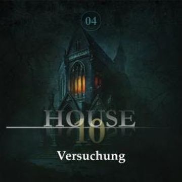 House 10, Folge 4: Versuchung audiobook, Hajo Bremer