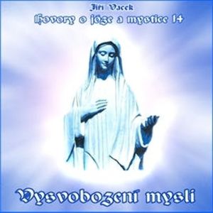 Hovory o józe a mystice 14, Jiří Vacek