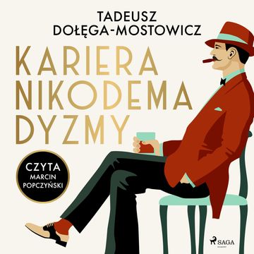 Kariera Nikodema Dyzmy audiobook, Tadeusz Dołęga-Mostowicz