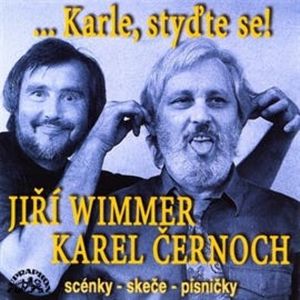 Karle, styďte se!, Jiří Wimmer