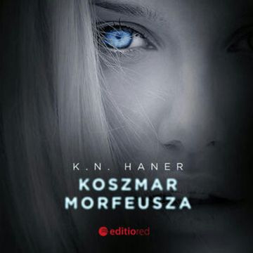 Koszmar Morfeusza audiobook, K. N. Haner