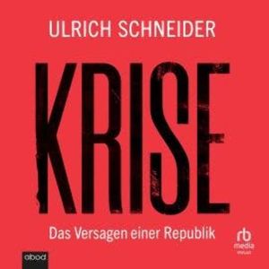 Krise, Ulrich Schneider