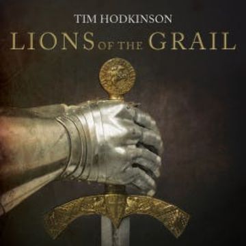 Lions of the Grail audiobook, Tim Hodkinson