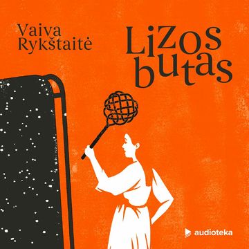 LIZOS BUTAS, Vaiva Rykštaitė