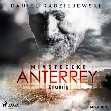 Miasteczko Anterrey. Znamię, Daniel Radziejewski