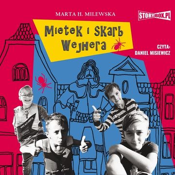 Mietek i skarb Wejhera audiobook, Marta H. Milewska