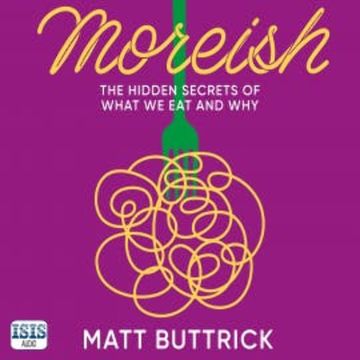 Moreish audiobook, Matt Buttrick