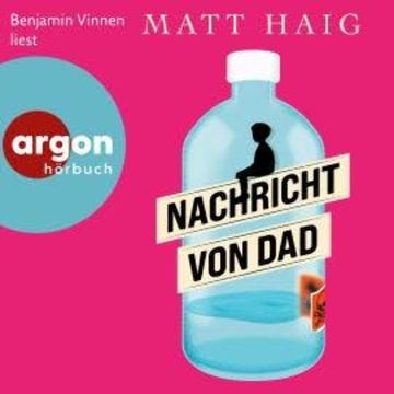 Nachricht von Dad (Ungekürzte Lesung) audiobook, Matt Haig