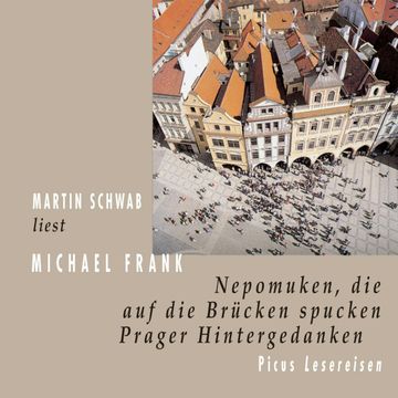 Nepomuken, die auf die Brücken spucken audiobook, Michael Frank