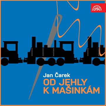 Od jehly k mašinkám audiobook, Jan Čarek